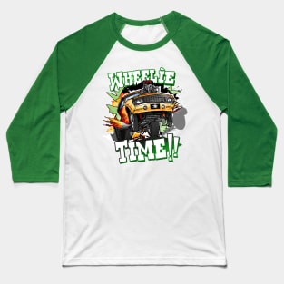 Wheelie TIME!!! Baseball T-Shirt